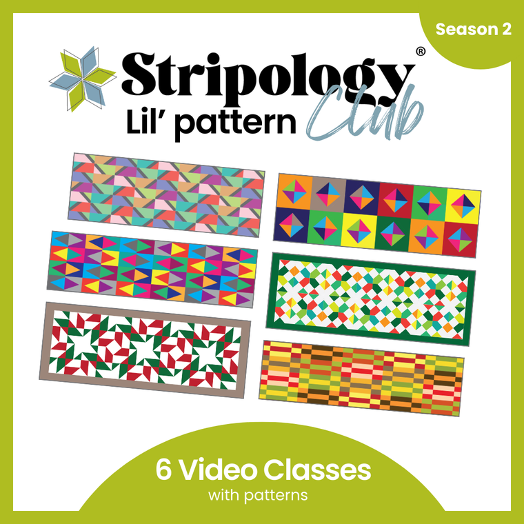 Stripology Lil' Pattern Club - Season 2 : 6 patterns and video classes