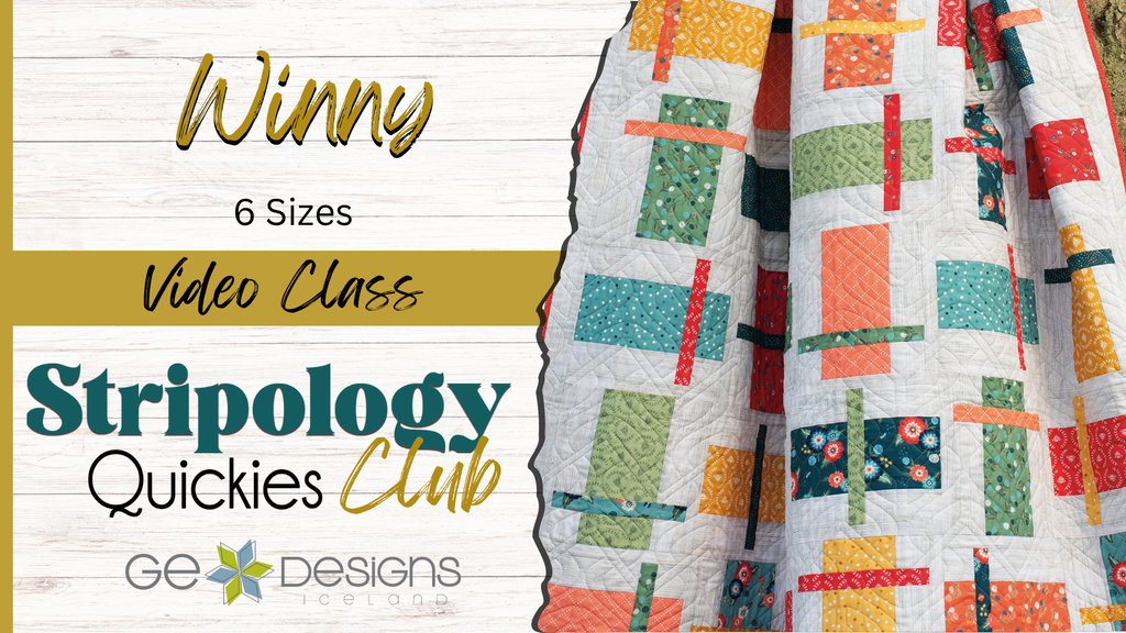 Winny Video Class - Stripology Quickies Club Pattern GE Designs