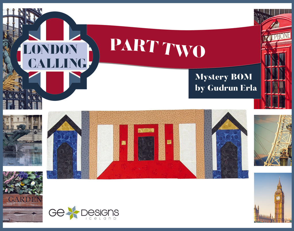 London Calling -Mystery Block of the Month - Part 2 Pattern GE Designs   